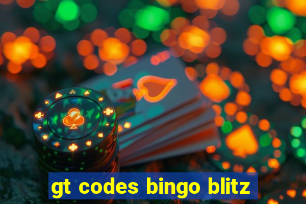 gt codes bingo blitz